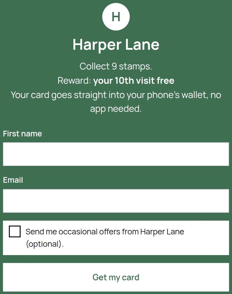 A customer sign-up page in the business's own green, headed Harper Lane, with First name and Email fields, an optional offers tick box, and a Get my card button.
